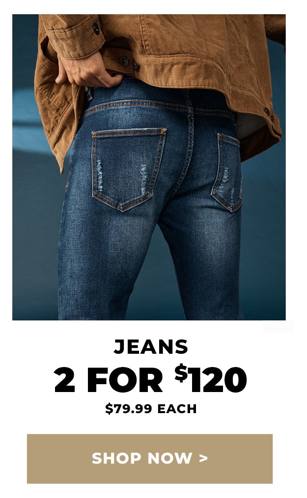 2 for $120 Jeans